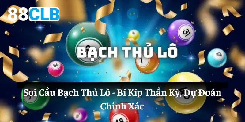 soi-cau-bach-thu-lo-bi-kip-than-ky-du-doan-chinh-xac